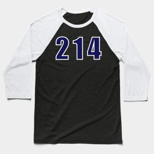 214 Area Code Baseball T-Shirt